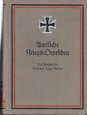 Amtliche Kriegs-Depeschen. Nach Berichten des Wolff schen Telegr. Bureaus 2. Band 1. Februar 1915...