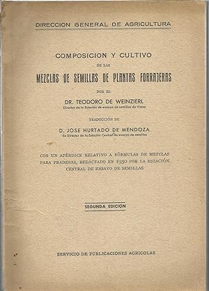 COMPOSICION Y CULTIVO DE LAS MEZCLAS DE SEMILLAS DE PLANTAS FORRAJERAS Con un apéndice relativo a...