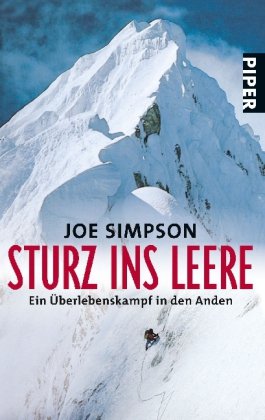 Seller image for Sturz ins Leere : ein berlebenskampf in den Anden. Vorw. von Chris Bonington. Aus dem Engl. von Jrg Wahlen / Piper ; 1247 for sale by Antiquariat Buchhandel Daniel Viertel