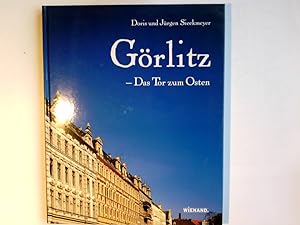 Imagen del vendedor de Grlitz : das Tor zum Osten. Doris und Jrgen Sieckmeyer a la venta por Antiquariat Buchhandel Daniel Viertel