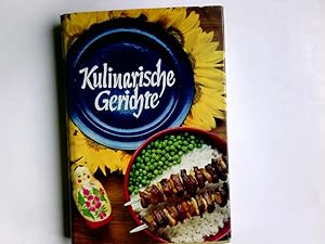 Bild des Verkufers fr Kulinarische Gerichte : zu Gast bei Freunden. zum Verkauf von Antiquariat Buchhandel Daniel Viertel
