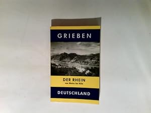 Der Rhein von Mainz bis Köln : Mainz, Wiesbaden, Koblenz, Bonn, Köln. Grieben-Reiseführer ; Bd. 7...