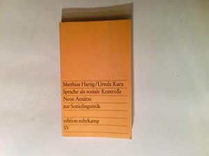 Seller image for Sprache als soziale Kontrolle : Neue Anstze z. Soziolinguistik. for sale by Antiquariat Buchhandel Daniel Viertel