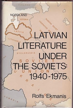 Seller image for Latvian Literature Under the Soviets: 1940-1975 for sale by Trimdadimd Books