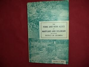 Seller image for The Ferns and Fern-Allies of Maryland and Delaware. Including District of Columbia. for sale by BookMine