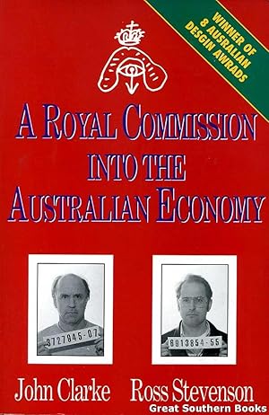 Seller image for A Royal Commission into the Australian Economy for sale by Great Southern Books