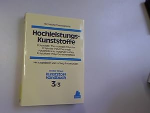 Seller image for Kunststoffhandbuch, Band 3/3, Polyarylate, Thermotrope Polyester, Polyimide, Polyetherimide, Polyamidimide, Polyarylensulfide, Polysulfone, Polyetheretherketone. for sale by Antiquariat Bookfarm