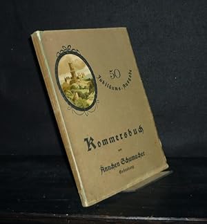 Kommersbuch. Sammlung von Ännchen Schumacher, Godesberg. [50. Jubiläums-Ausgabe].
