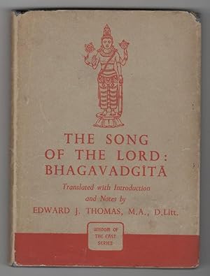 Imagen del vendedor de THE SONG OF THE LORD: BHAGAVADGITA (WISDOM OF THE EAST SERIES) a la venta por Champ & Mabel Collectibles