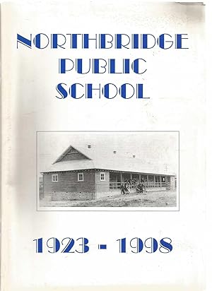 Northbridge Public School 1923-1998