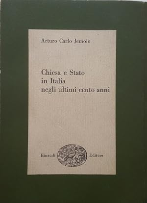 Chiesa e Stato in Italia negli ultimi cento anni.