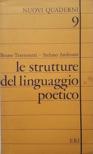 Le strutture del linguaggio poetico.