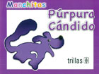 Seller image for Prpura Cndido. Manchitas for sale by Espacio Logopdico