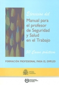 Seller image for Ejercicios del manual para el profesor de seguridad y salud en el trabajo. 50 casos prcticos. for sale by Espacio Logopdico