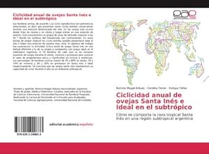 Seller image for Ciclicidad anual de ovejas Santa Ins e Ideal en el subtrpico : Cmo se comporta la raza tropical Santa Ins en una regin subtropical argentina for sale by AHA-BUCH GmbH