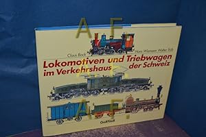 Bild des Verkufers fr Lokomotiven und Triebwagen im Verkehrshaus der Schweiz zum Verkauf von Antiquarische Fundgrube e.U.