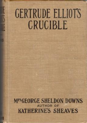 Imagen del vendedor de Gertrude Elliot's Crucible a la venta por Reflection Publications