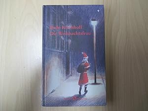 Die Weihnachtsfrau Mit Illustrationen von Clemens Erlenbach