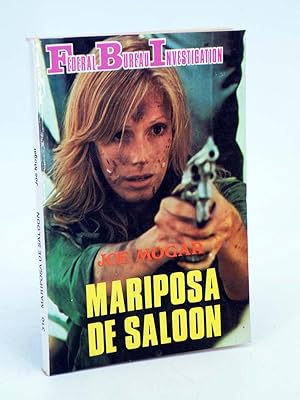 FBI FEDERAL BUREAU INVESTIGATION 310. MARIPOSA DE SALÓN (Joe Mogar) 1981. OFRT
