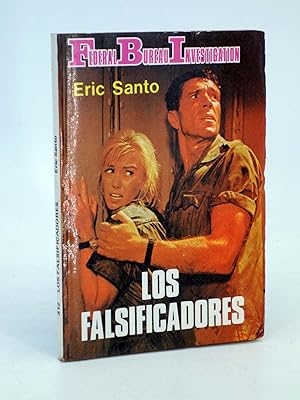 FBI FEDERAL BUREAU INVESTIGATION 312. LOS FALSIFICADORES (Eric Santo) 1981. OFRT