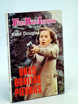 FBI FEDERAL BUREAU INVESTIGATION 329. UNAS BONITAS PIERNAS (Kent Douglas) 1982. OFRT