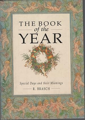 Seller image for The Book of the Year Special Days and Their Meanings for sale by Dromanabooks