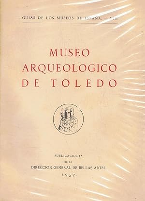 Bild des Verkufers fr MUSEO ARQUEOLGICO DE TOLEDO zum Verkauf von Librera Torren de Rueda