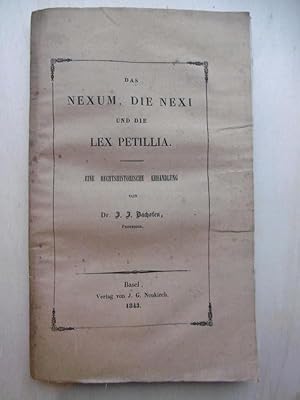 Bild des Verkufers fr Das Nexum, die Nexi und die Le Petillia. zum Verkauf von Antiquariat Steinwedel