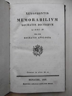 Seller image for Xenophontis Memorabilium Socratis Dictorum. Libri IV. Una cum Socratis Apologia. [Griechische Ausgabe] for sale by Antiquariat Steinwedel