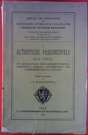 Bild des Verkufers fr Altdeutsche Passionsspiele aus Tirol. Quellen und Forschungen zur Geschichte, Litteratur und Sprache sterreichs und seiner Kronlnder. zum Verkauf von biblion2