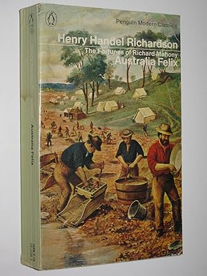 Seller image for Australia Felix - The Fortunes of Richard Mahony Series #1 for sale by Manyhills Books