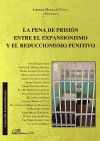 Image du vendeur pour La pena de prisin entre el expansionismo y el reduccionismo punitivo mis en vente par AG Library