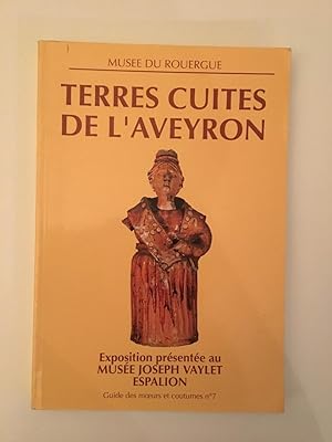 Terres cuites de l'Aveyron. Musée du Rouergue. Espalion, Musée Joseph Vaylet