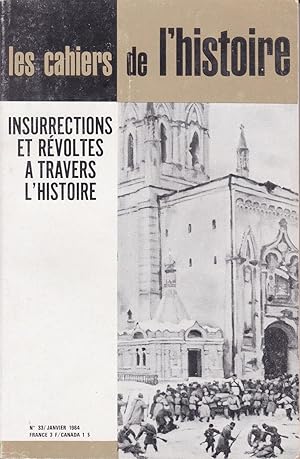 Seller image for Insurrections et rvoltes  travers l'histoire - Les cahiers de l'histoire n 33 for sale by Pare Yannick