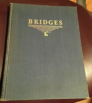 Imagen del vendedor de Bridges - a Study in Their Art, Science and Evolution IST ED 1929 a la venta por Henry E. Lehrich