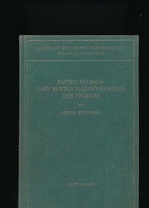 Entwicklungs- und Bewegungsphysiologie der Pflanze,Lehrbuch der Pflanzenphysiologie Zweiter und D...