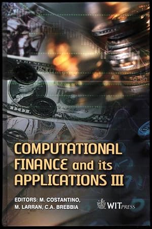 Image du vendeur pour Computational Finance and its Applications III mis en vente par Sapience Bookstore