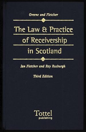 The Law and Practice of Receivership in Scotland