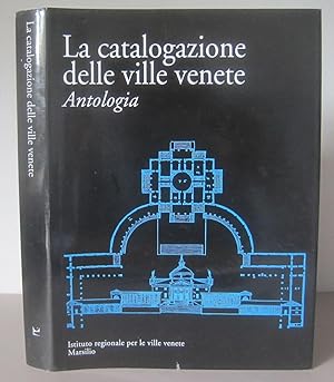 La catalogazione delle ville venete : Antologia.
