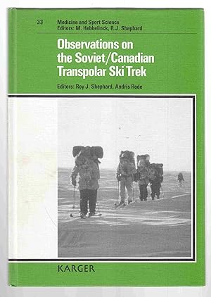 Seller image for Observations on the Soviet/Canadian Transpolar Ski Trek for sale by Riverwash Books (IOBA)