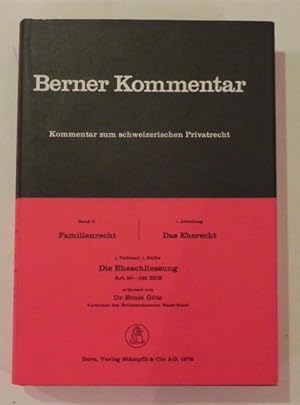 Berner Kommentar. Kommentar zum schweizerischen Privatrecht. Band II: Das Familienrecht. 1. Abtei...