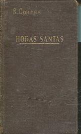 HORAS SANTAS O MAS BIEN MEDITACIONES EUCARISTICAS POR EL AUTOR DE LA EUCARISTIA Y EL JUEVES. LOS ...