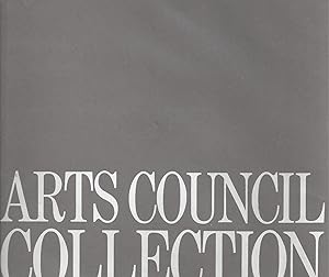Seller image for ARTS COUNCIL COLLECTION - A concise, illustrated catalogue of paintings, drawings, photographs and sculpture ourchased for the Arts Council of Great Britain between 1942 and 1978 for sale by ART...on paper - 20th Century Art Books