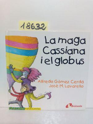 Imagen del vendedor de LA MAGA CASSIANA I LE GLOBUS (CAT) a la venta por Librera Circus