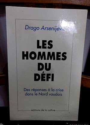 Bild des Verkufers fr Les hommes du dfi. zum Verkauf von Antiquariat Ekkehard Schilling