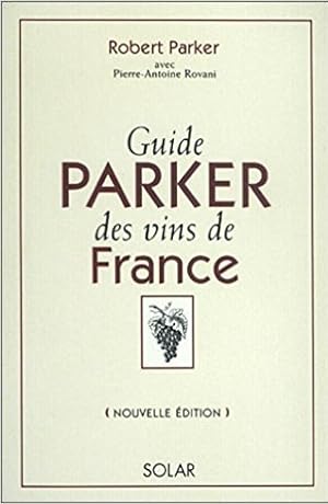 Seller image for Guide Parker des vins de France. Edition 2002 for sale by Libro Co. Italia Srl