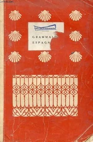 Seller image for COURS D'ESPAGNOL, 4e VOLUME, GRAMAIRE ESPAGNOLE for sale by Le-Livre