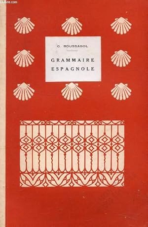 Seller image for COURS D'ESPAGNOL, 4e VOLUME, GRAMAIRE ESPAGNOLE for sale by Le-Livre