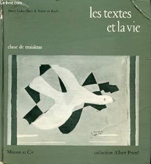 Bild des Verkufers fr LES TEXTES ET LA VIE, CLASSE DE 3e zum Verkauf von Le-Livre