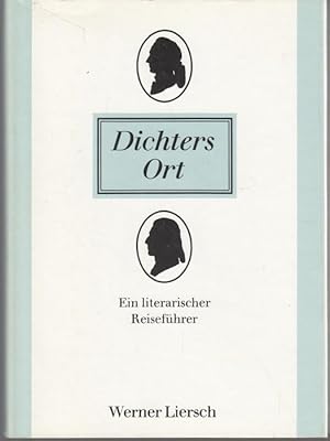 Bild des Verkufers fr Dichters Ort. Ein literarischer Reisefhrer zum Verkauf von Graphem. Kunst- und Buchantiquariat